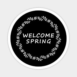 Welcome spring Magnet